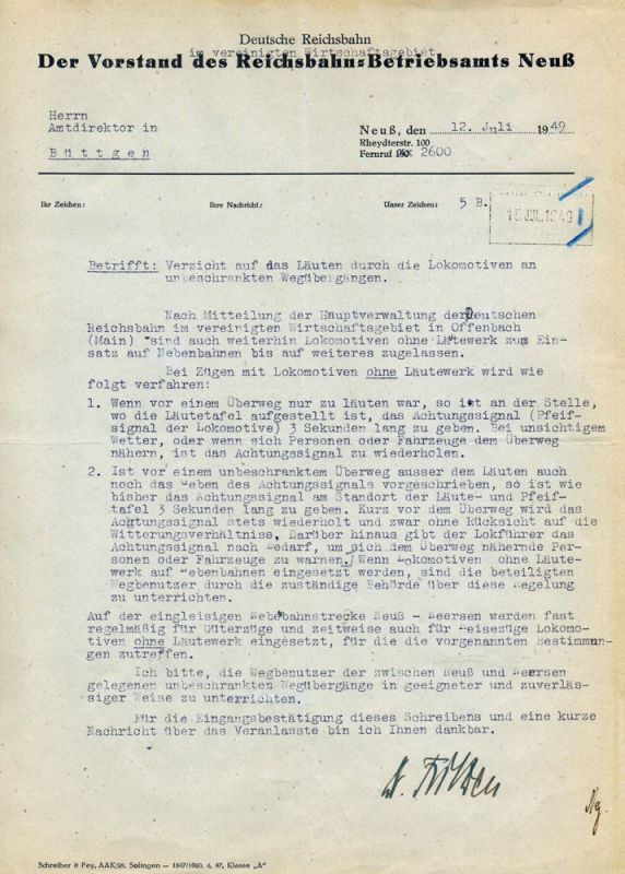Mitteilung des Betriebsamtes der Reichsbahn Neuss an den Amtsdirektor in Büttgen 1949, dass künftig auf der Nebenbahnstrecke Neuss–Neersen Lokomotiven ohne Läutwerk eingesetzt werden, die vor unbeschrankten Überwegen zur Warnung  einen Pfeifton ausstoßen.